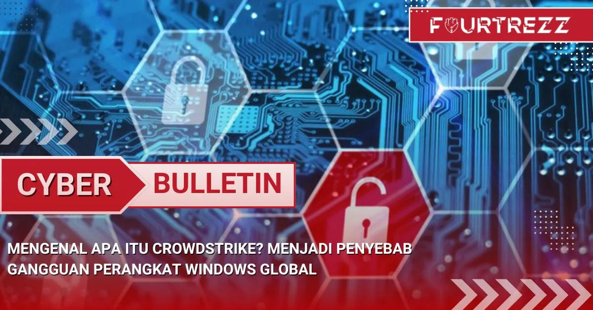 Mengenal Apa Itu Crowdstrike Menjadi Penyebab Gangguan Perangkat